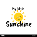 Funny sun with text My little sunshine. Yellow Cute sun cartoon ...