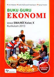 Download buku ekonomi bisnis kelas 10 smk pdf guru ilmu sosial. Download Buku Ekonomi Kelas 10 Kurikulum 2013 Kelompok Peminatan Cara Golden