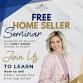 FREE Home SELLER Seminar by Golden Circle Group event image