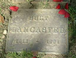 Burt Lancaster Gravesite Famous Tombstones Famous Graves Grave Marker