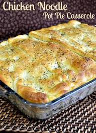 Chicken Noodle Pot Pie Casserole 1 From Lady Behind The Curtain Please Visit Easy Casserole Recipes Recipes Food