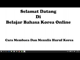 Sebagaimana dalam huruf latin ada huruf a sampai z. Belajar Bahasa Korea Dasar Cara Menulis Membaca Huruf Korea Youtube