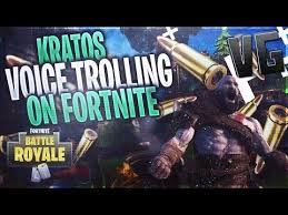 God Of War Voice Trolling On Fortnite God Of War Fortnite The Voice