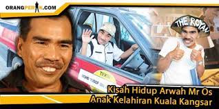 Le guide kuala kangsar : Kenali Mr Os Anak Kelahiran Kuala Kangsar