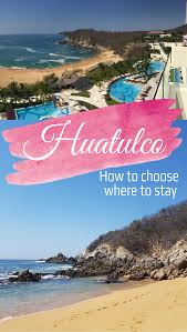Top 3 All Inclusive Resorts In Huatulco Mexico Reviewed Compared Best Beaches To Visit Mexico Travel Mexico Hotels