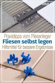 Bei größeren höhen unterschieden muss man auf das mittelbettkleben umsteigen, damit der neue belag in der waage liegt. Fliesen Legen Selbst De Fliesen Legen Fliesen Verlegen Fliesen