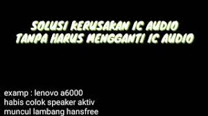 We did not find results for: Lagi Musim Rusak Ic Audio Lambang Headset Solusi Ic Audio Tanpa Harus Ganti Ic Power Atau Ic Audio Youtube
