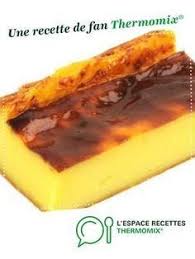 Flan Patissier Sans Pate Recette Recette Thermomix Dessert Recette Flan Flan Patissier Sans Pate
