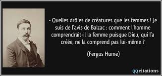 Cherchez des exemples de traductions je ne comprends pas dans des phrases, écoutez à la prononciation et apprenez la grammaire. Quelles Droles De Creatures Que Les Femmes Je Suis De L Avis De Balzac Comment L Homme Comprendrait Il La Femme