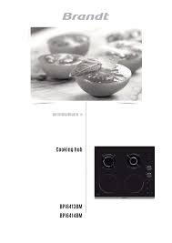 With brandt, cook like a pro even in a small space! Groupe Brandt Bpi6413bm Owner S Manual Manualzz