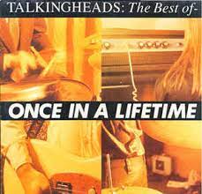 Talking heads were an american rock band formed in 1975 in new york city and active until 1991. Talking Heads Once In A Lifetime The Best Of Talking Heads 1992 Vinyl Discogs