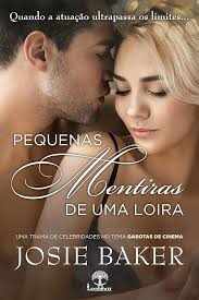 Pequenas Mentiras de uma Loira: Quando a atuação ultrapassa os limites...  (Garotas de Cinema Livro 1) (Portuguese Edition) eBook : Baker , Josie ,  Books, Leabhar : Amazon.in: Kindle Store