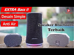 Speaker bunyi best dan sedap. Terbaru 5 Speaker Bluetooth Terbaik Dibawah 1 Jutaan Ukuran Mini Suara Maxi Youtube