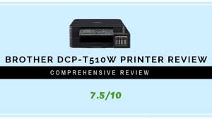 Optimize labor productivity with wireless web. Brother Dcp T510w Printer Review 2020 Printer Geeks