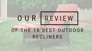 We did not find results for: Our Review Of The 10 Best Outdoor Recliners