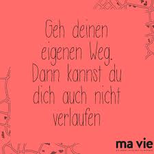 Nur Ihr Wisst Wo Es Lang Geht Spruche Zitate Weisheiten Ziele Spruche Weisheiten Spruch Aufmunterung