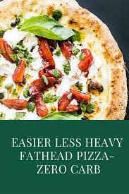 Easier And Less Heavy Fathead Pizza Alternative Zero Carbs Pizza Alternatives Low Carb Keto Recipes Carbs