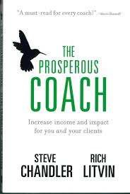 In this page you can discover 56 synonyms, antonyms, idiomatic expressions, and related words for prosperous. Book Review 13 For 2019 The Prosperous Coach By Steve Chandler And Rich Litvin By Mike Scott Nona Medium