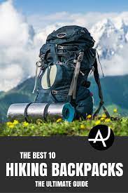 Best Backpacks For Hiking Of 2021 Best Hiking Backpacks Backpacking Tips Hiking Gear Women