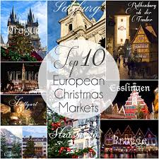 Top 10 European Christmas Markets Christmas Market European Travel Europe Travel