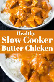 Healthy Slow Cooker Butter Chicken Noshing With The Nolands Healthy Slow Cooker Healthy Crockpot Recipes Slow Cooker Recipes Healthy