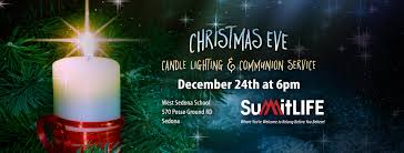 Christmas Eve Candle Lighting And Communion Service Summitlife Sedona Az