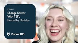 Change Career With TEFL hosted by Madelyn