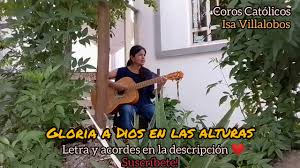 Gloria A Dios En Las Alturas Letra Y Acordes Youtube