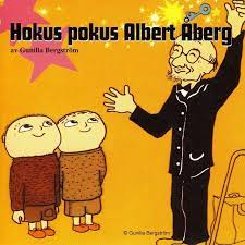 Albert åberg, visa · fortelling: Hokus Pokus Albert Aberg By Gunilla Bergstrom On Tidal