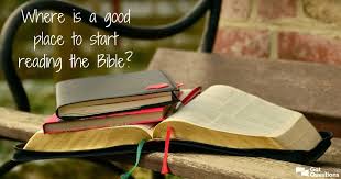 Where Is A Good Place To Start Reading The Bible I Am New To The Bible Where Should I Begin Reading Bible Bible Study Scripture