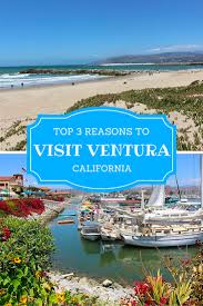 Top 3 Reasons To Visit Ventura California Video Below Bon Voyage Lauren Ventura California Travel Usa Ventura