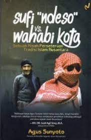 Kiai agus adalah pengasuh pondok pesantren global tarbiyatul selamat jalan kh agus sunyoto. Buku Sufi Ndeso Vs Agus Sunyoto Mizanstore