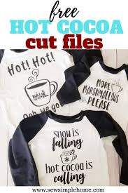 Download Free Holiday Hot Cocoa Svg Cut Files For T Shirts Sew Simple Home