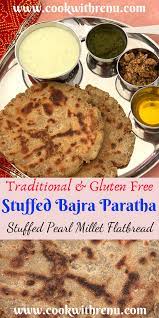 Stuffed Bajra Paratha Pearl Millet Flatbread Paratha Delicious Gluten Free Recipes Recipes