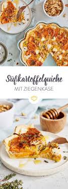 Susskartoffelquiche Mit Ziegenkase Und Walnussen Rezept Rezepte Ziegenkase Essen Und Trinken