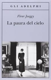 Recensione dello spettacolo i beati anni del castigo diretto da luca ronconi; La Paura Del Cielo By Fleur Jaeggy Used 9788845913723 World Of Books