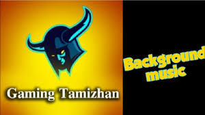 Gaming Tamizhan Background Music Gaming Tamizhan Free Fire Background Music Download Link Youtube