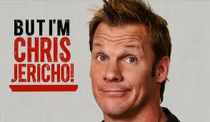 But I'm Chris Jericho!" Actor Off (TV Episode 2013)