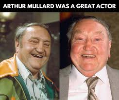 I remember seeing Arthur Mullard