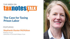 The Case for Taxing Prison Labor (Audio Only)