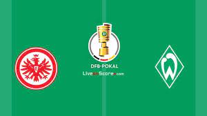 Bundesliga) including video replays, lineups werder bremen *. Eintracht Frankfurt Vs Werder Bremen Preview And Prediction Live Stream Dfb Pokal 1 4 Finals 2020