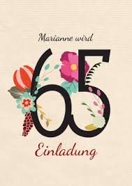 Schone Stilvolle Einladung Zum 65 Geburtstag Mit Zahl Und Blumen In 2020 Einladungen Einladungskarten Einladungskarten Geburtstag