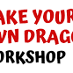 Make Your Own Dragon Workshop event image