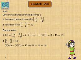 Contoh soal invers matriks berordo 2 * 2. Unit 2 Matriks A Determinan Dan Invers Matriks