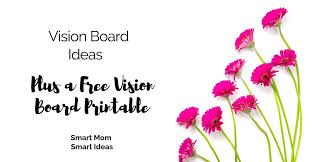 Subscribe below to download the free printable mini vision board template! Vision Board Examples And Free Vision Board Printables Goal Setting Smart Mom Smart Ideas