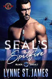 Seal S Spitfire Special Forces Operation Alpha Black Eagle Book 1 Kindle Edition By St James Lynne Alpha Operation Romance Kindle Ebooks Amazon Com