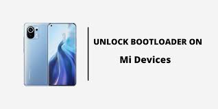 · pulsa sobre 'unlock' y . How To Unlock Bootloader On Mi 11 Phone Official Working Method Easy Step By Step Guide