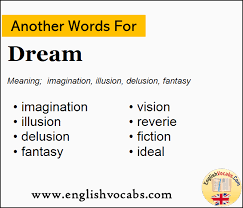 Learn another word for good with example sentences. Another Word For Dream What Is Another Word Dream English Vocabs