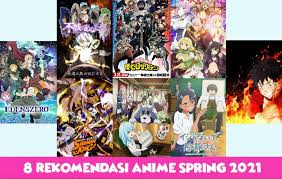 Penulis menyusun rekomendasi ini sesuai dengan sumber fans dan pilihan penulis sendiri. 8 Rekomendasi Anime Spring 2021 Paling Ditunggu Afif Sharing