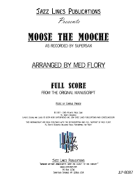 moose the mooche by charlie parker arr med flory j w